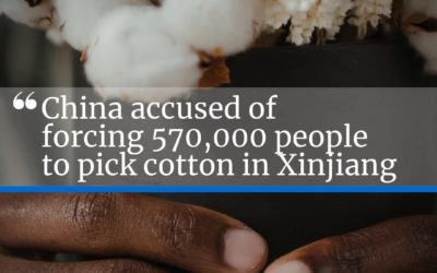 China accused of forcing 570,000 people to pick cotton in Xinjiang